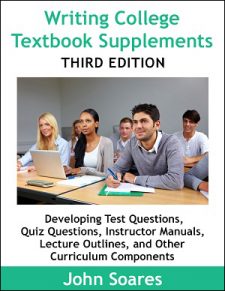 Writing College Textbook Supplements is an ebook for curriculum writers/developers: marketing, plus creating questions, lecture outlines, instructor manuals.
